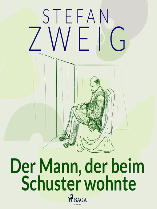 Title details for Der Mann, der beim Schuster wohnte by Stefan Zweig - Available